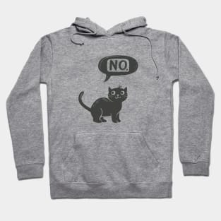 Cat Says No Hoodie